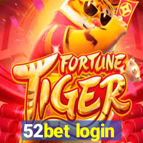 52bet login